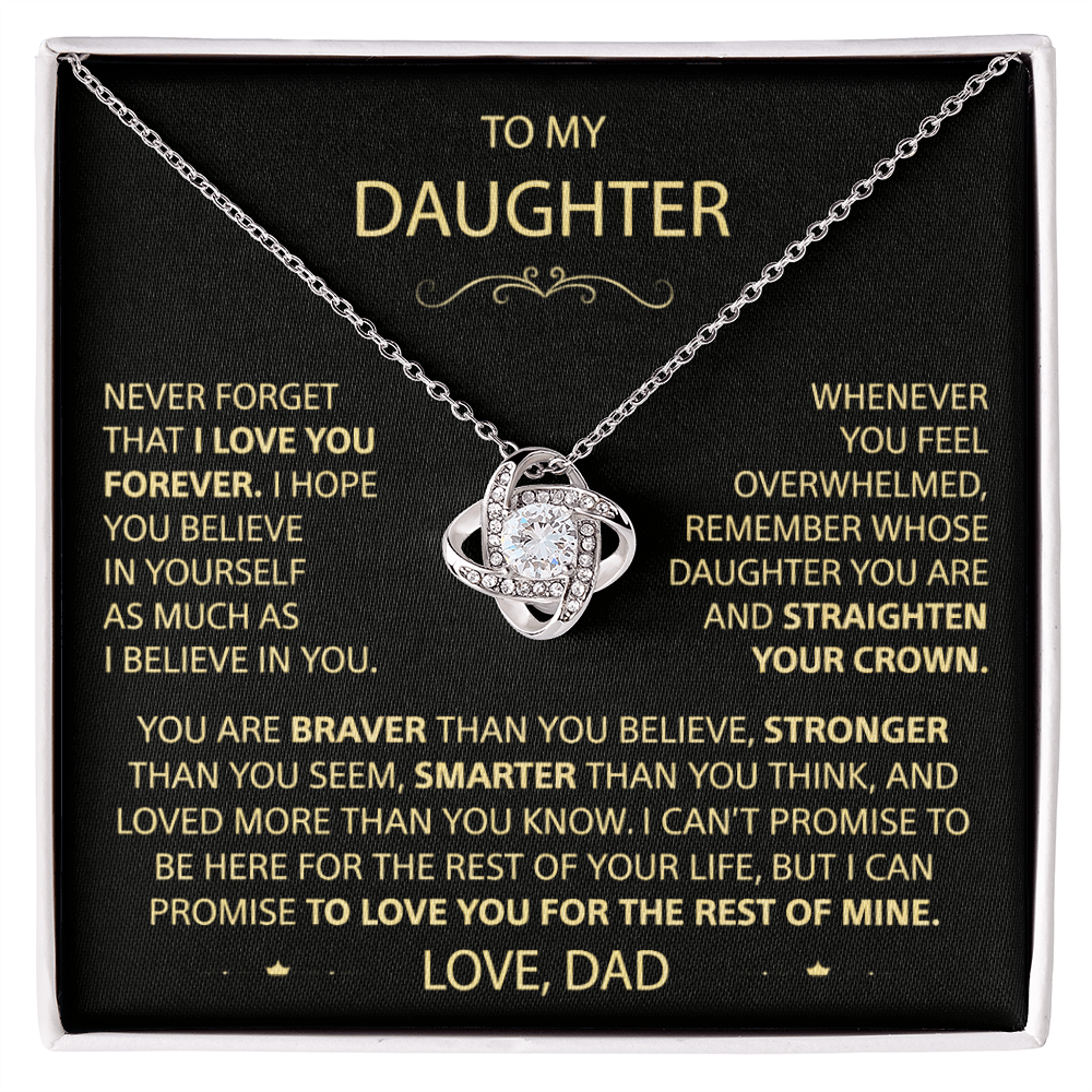 To my Daughter - Never forget that I love you, Dad
