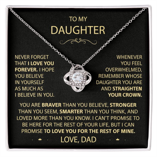 To my Daughter - Never forget that I love you, Dad
