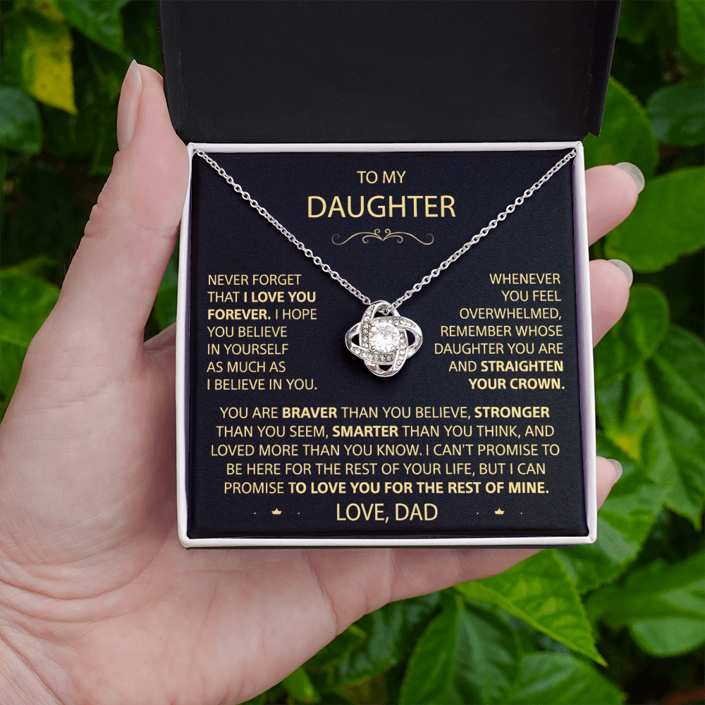 To my Daughter - Never forget that I love you, Dad